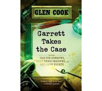 Glen Cook Garrett Takes the Case (Tascabile) Garrett, P.I.