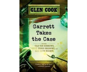 Glen Cook Garrett Takes the Case (Tascabile) Garrett, P.I.