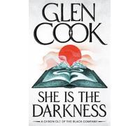 Glen Cook She Is the Darkness (Tascabile) Black Company