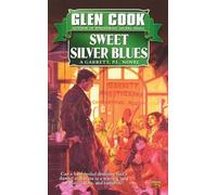 Glen Cook Sweet Silver Blues (Tascabile) Garrett, P.I.
