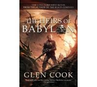 Glen Cook The Heirs of Babylon (Tascabile)