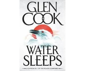Glen Cook Water Sleeps (Tascabile) Black Company
