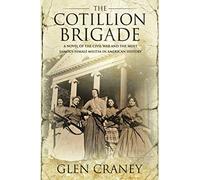 Glen Craney The Cotillion Brigade (Tascabile)