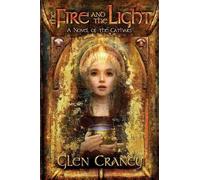 Glen Craney The Fire and the Light (Tascabile)