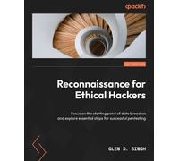 Glen D. Singh Reconnaissance for Ethical Hackers (Tascabile)