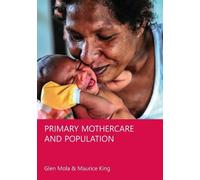 Glen DL Mola Maurice Ki Primary Mothercare and Population 3rd Editi (Tascabile)