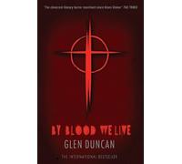 Glen Duncan By Blood We Live (The Last Werewolf 3) (Tascabile)