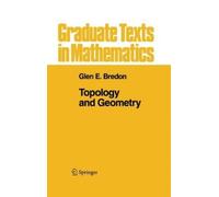 Glen E. Bredon Topology and Geometry (Copertina rigida)
