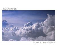 Glen E Friedman Recognize (Copertina rigida)