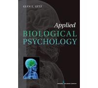 Glen E. Getz Applied Biological Psychology (Tascabile)