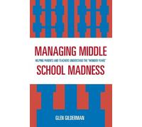 Glen Gilderman Managing Middle School Madness (Tascabile)