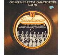 Glen Gray - Glen Gray And The Casa Loma Orchestra 1934-1941