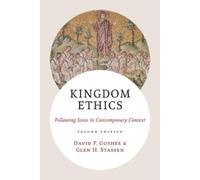 Glen H Stassen David P Gushee Kingdom Ethics, 2nd Ed. (Tascabile)