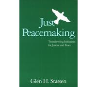 Glen H. Stassen Just Peacemaking (Tascabile)