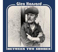 Glen Hansard Between Two Shores (CD)
