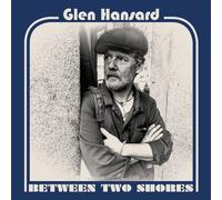 Glen Hansard Between Two Shores (Vinyl LP) 12" Album