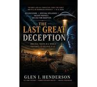 Glen I Henderson The Last Great Deception (Tascabile)