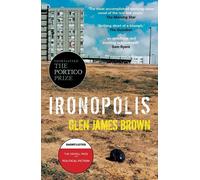 Glen James Brown Ironopolis (Tascabile)