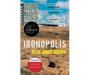 Glen James Brown Ironopolis (Tascabile)