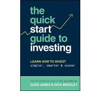 Glen James Nick Bradley The Quick-Start Guide to Investing (Tascabile)