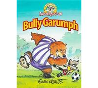 Glen Keane Adventures of Adam Raccoon: Bully Garumph (Copertina rigida)