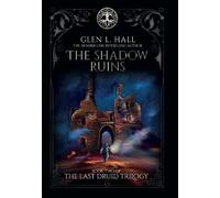 Glen L Hall The Shadow Ruins (Copertina rigida) Last Druid Trilogy