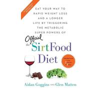 Glen Matten Aidan Goggins The Sirtfood Diet (Tascabile)