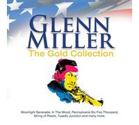 Glen Miller & His Orchestra - Glen Miller - The Gold Collection