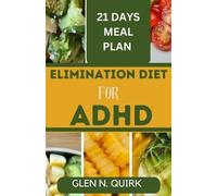 Glen N Quirk Elimination Diet for ADHD (Tascabile)