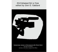 Glen O. Gabbard Psychoanalysis and Film (Tascabile) IJPA Key Papers Series