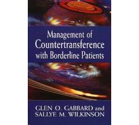 Glen O. Gabbard Sallye Management of Countertransference with Border (Tascabile)