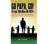 Glen Owen Go Papa, Go (Copertina rigida)