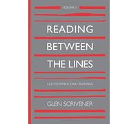 Glen Scrivener Reading Between the Lines: Old Testament Daily (Copertina rigida)