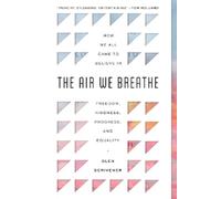 Glen Scrivener The Air We Breathe (Tascabile)