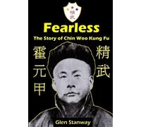 Glen Stanway Fearless: The Story of Chin Woo Kung Fu (Tascabile)