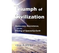 Glen T Martin Triumph of Civilization (Tascabile)