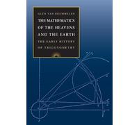 Glen Van Brummele The Mathematics of the Heavens and the Eart (Copertina rigida)
