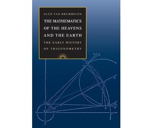 Glen Van Brummele The Mathematics of the Heavens and the Eart (Copertina rigida)