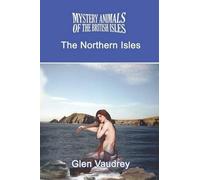 Glen Vaudrey The Mystery Animals of the British Isles (Tascabile)
