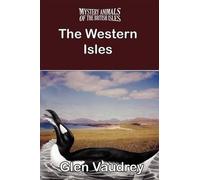 Glen Vaudrey THE Mystery Animals of the British Isles (Tascabile)