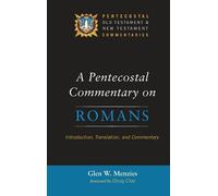 Glen W Menzies A Pentecostal Commentary on Romans (Copertina rigida)
