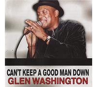Glen Washington – Can't Keep a Good Man Down – CD