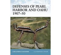 Glen Williford Terrance McGov Defenses of Pearl Harbor and Oahu 1907 (Tascabile)