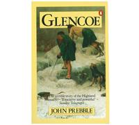 Glencoe: The Story of the Massacre