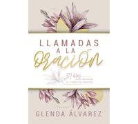 Glenda Alvarez Llamadas a la Oración (Tascabile)