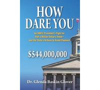 Glenda Baskin Glover How Dare You (Tascabile)