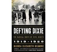Glenda Elizabeth Gilmore Defying Dixie (Tascabile)