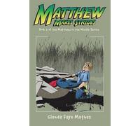 Glenda Faye Mathes Matthew Makes Strides (Tascabile) Matthew in the Middle