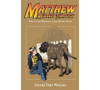Glenda Faye Mathes Matthew Muddles Through (Tascabile) Matthew in the Middle