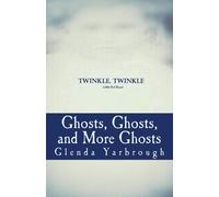 Glenda G. Yarbrou Ghosts, Ghosts, and More Ghosts: Three Ghost Stori (Tascabile)